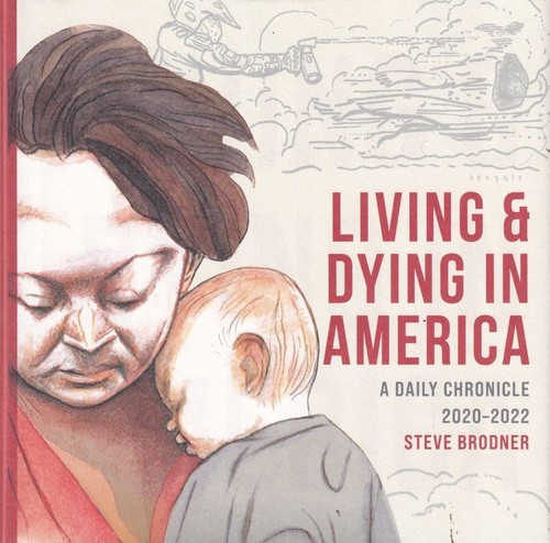 Living & Dying in America: A Daily Chronicle 2020-2022 #[nn]