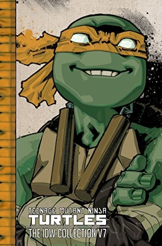 Teenage Mutant Ninja Turtles: The IDW Collection #7