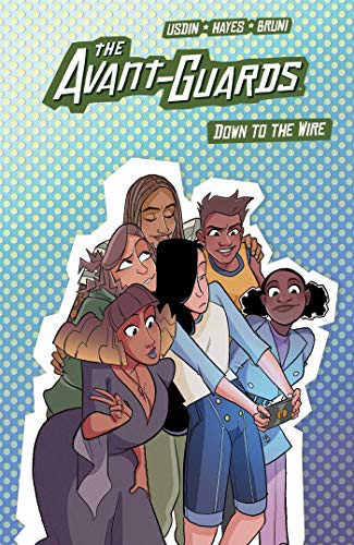 The Avant-Guards: Down to the Wire #[nn] cover
