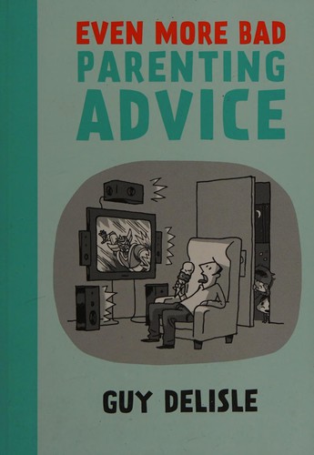 Even More Bad Parenting Advice