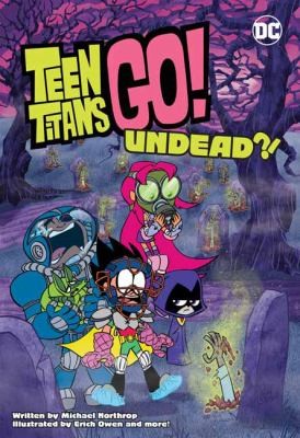 Teen Titans Go!: Undead?! #[nn]