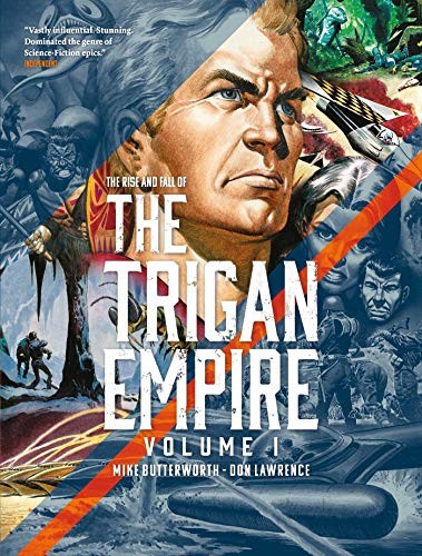 The Rise and Fall of The Trigan Empire
