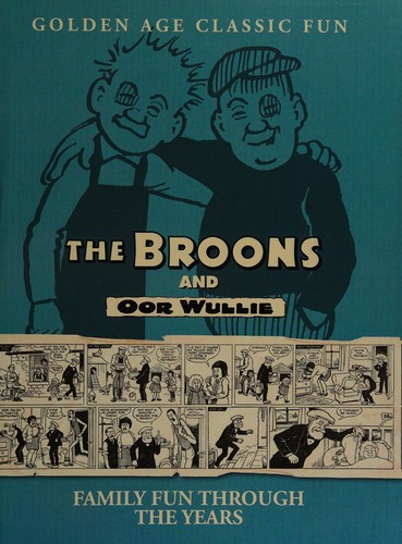 The Broons and Oor Wullie Golden Age Classic Fun
