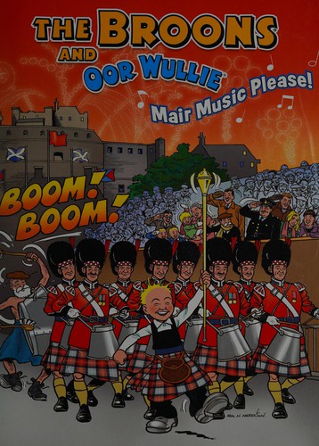 The Broons and Oor Wullie - Mair Music Please!