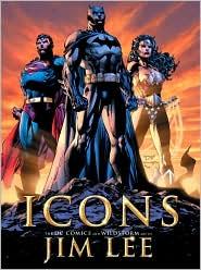 Icons: The DC Comics and WildStorm Art of Jim Lee #[nn] cover