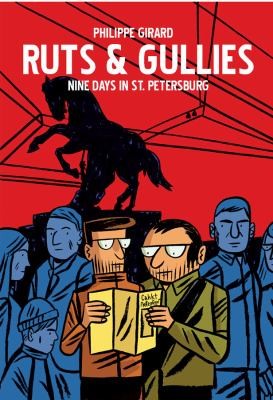 Ruts & Gullies: Nine Days in Saint Petersburg