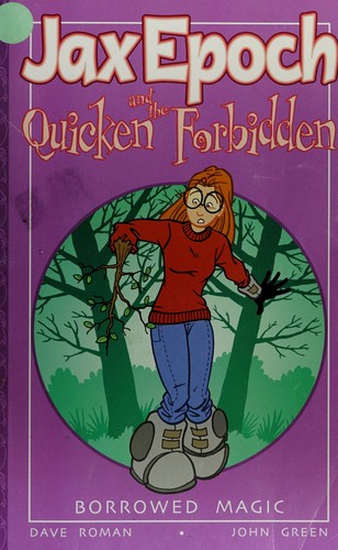 Jax Epoch and the Quicken Forbidden: Borrowed Magic #[nn]