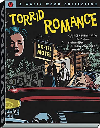Wally Wood: Classic Tales of Torrid Romance