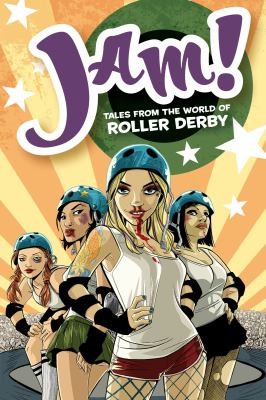 Jam! Tales from the World of Roller Derby #[nn]
