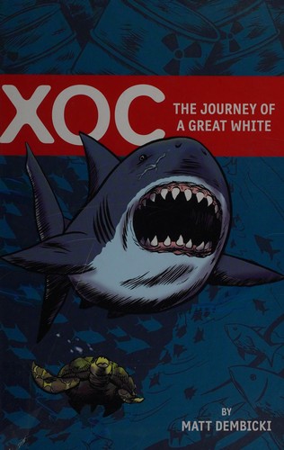 Xoc: The Journey of a Great White #[nn] cover