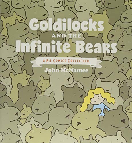 Goldilocks and the Infinite Bears (A Pie Comics Collection) #[nn]