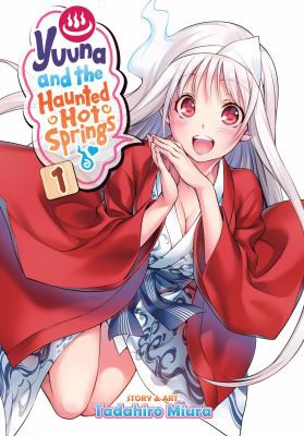 Yuuna and the Haunted Hot Springs #1