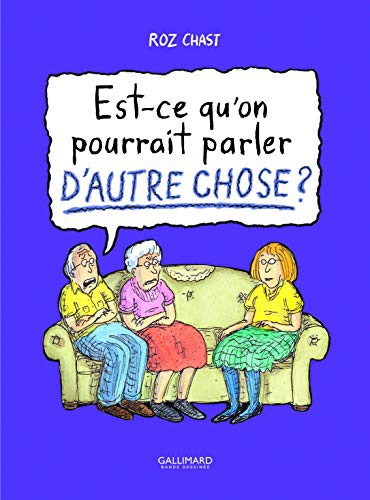 Est-ce qu'on pourrait parler d'autre chose?