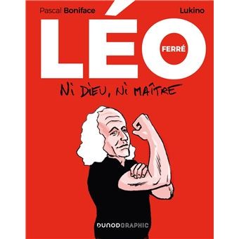 Léo Ferré - Ni Dieu, ni maître