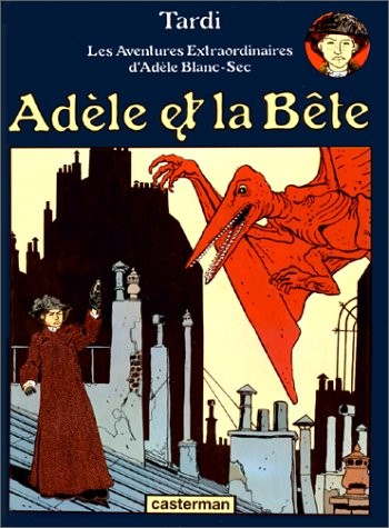 Les Aventures Extraordinaires d'Adèle Blanc-Sec