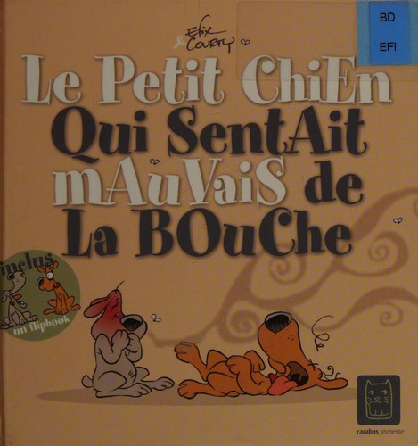 Le petit chien qui sentait mauvais de la bouche