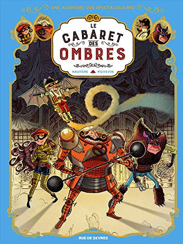 Une aventure des Spectaculaires