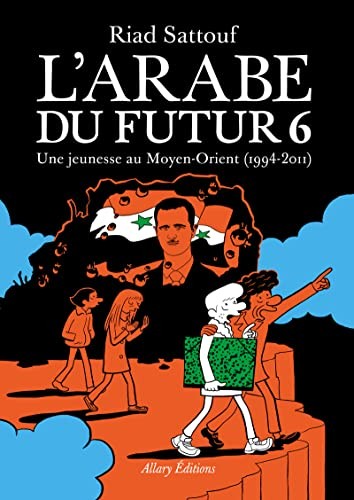 L'Arabe du futur: Une jeunesse au Moyen-Orient #6 cover