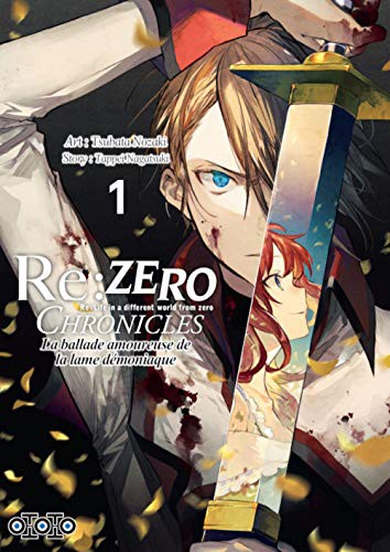 Re:Zero (Re : Life in a Different World From Zero) - Chronicles : La ballade amoureuse de la lame démoniaque