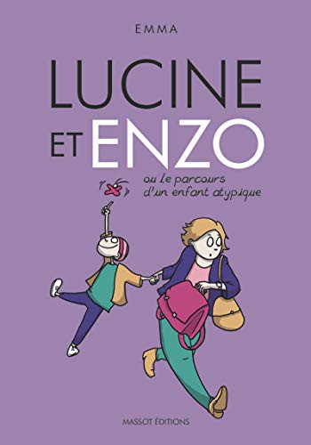 Lucine et Enzo ou le parcours d'un enfant atypique