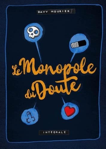 Le monopole du Doute - Intégrale