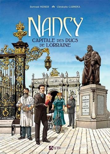Nancy - Capitale des ducs de lorraine