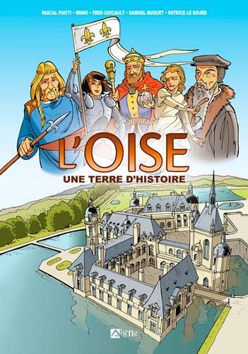 L'Oise, une terre d'Histoire