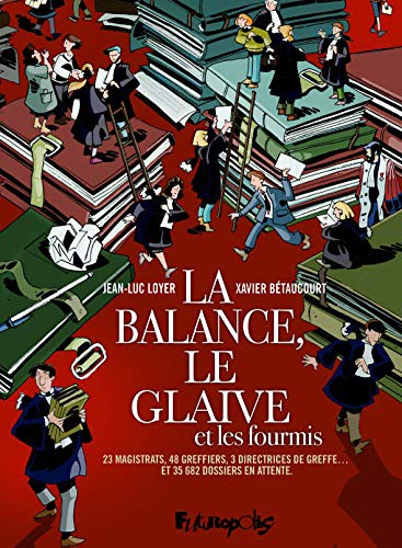 La balance, le Glaive et les fourmis