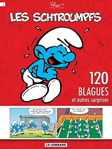 Les Schtroumpfs - 120 blagues et autres surprises