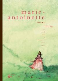 Marie-Antoinette, Sweet Lolita