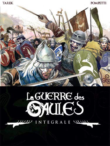 La guerre des Gaules - Intégrale