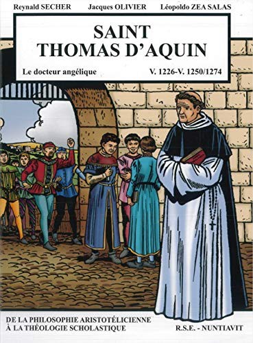 Saint Thomas d'Aquin, Le docteur angélique V.1226- V.1250/1274