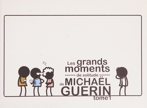 Les grands moments de solitude de Michaël Guerin