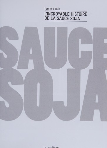L'incroyable histoire de la sauce soja