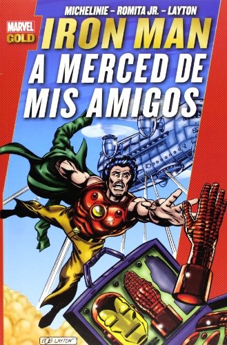 Marvel Gold. Iron Man: A Merced de Mis Amigos #[nn] cover