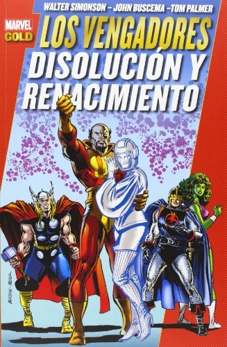 Marvel Gold. Los Vengadores: Disolución y Renacimiento #[nn] cover