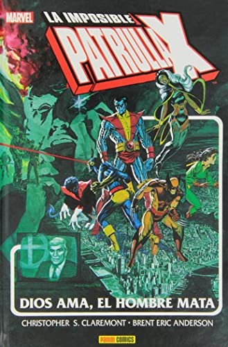 Marvel Gold. La Imposible Patrulla-X Especial: Dios Ama, El Hombre Mata #[nn] cover