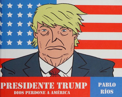 Presidente Trump: Dios perdone a América