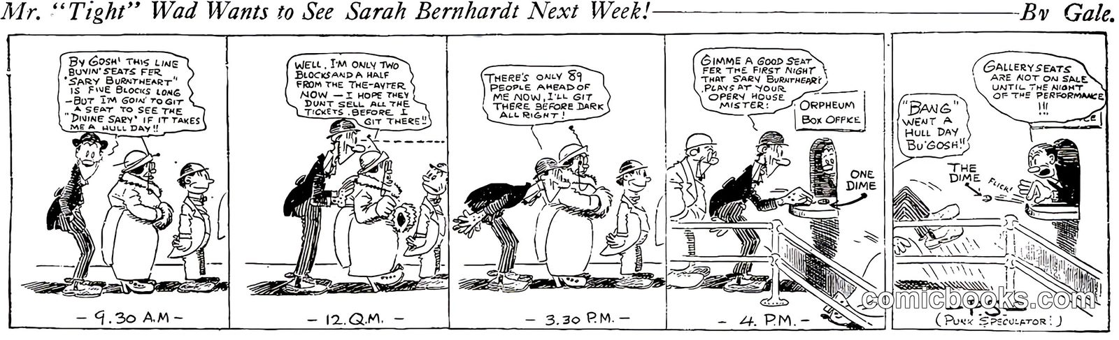 Mr. "Tight" Wad Wants to See Sarah Bernhardt Next Week!