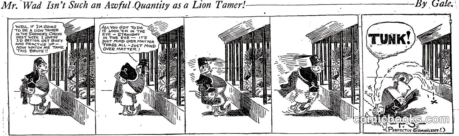 Mr. Wad Isn't Such an Awful Quantity as a Lion Tamer