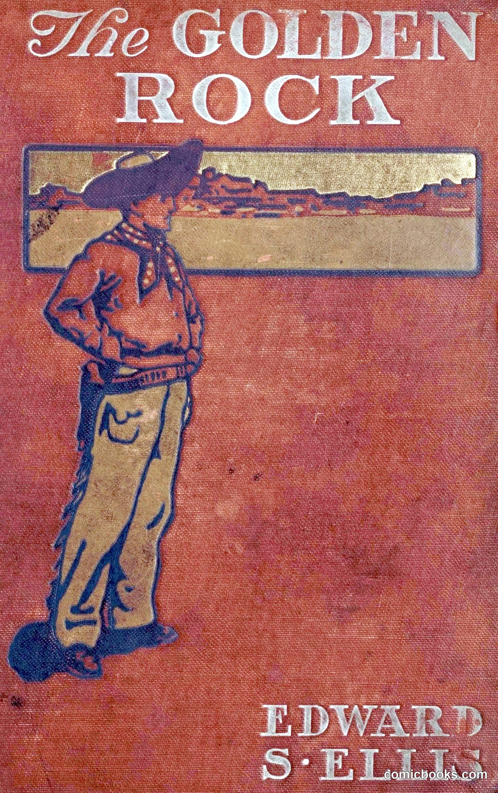 The Golden Rock by Ellis, Edward Sylvester, 1840-1916
