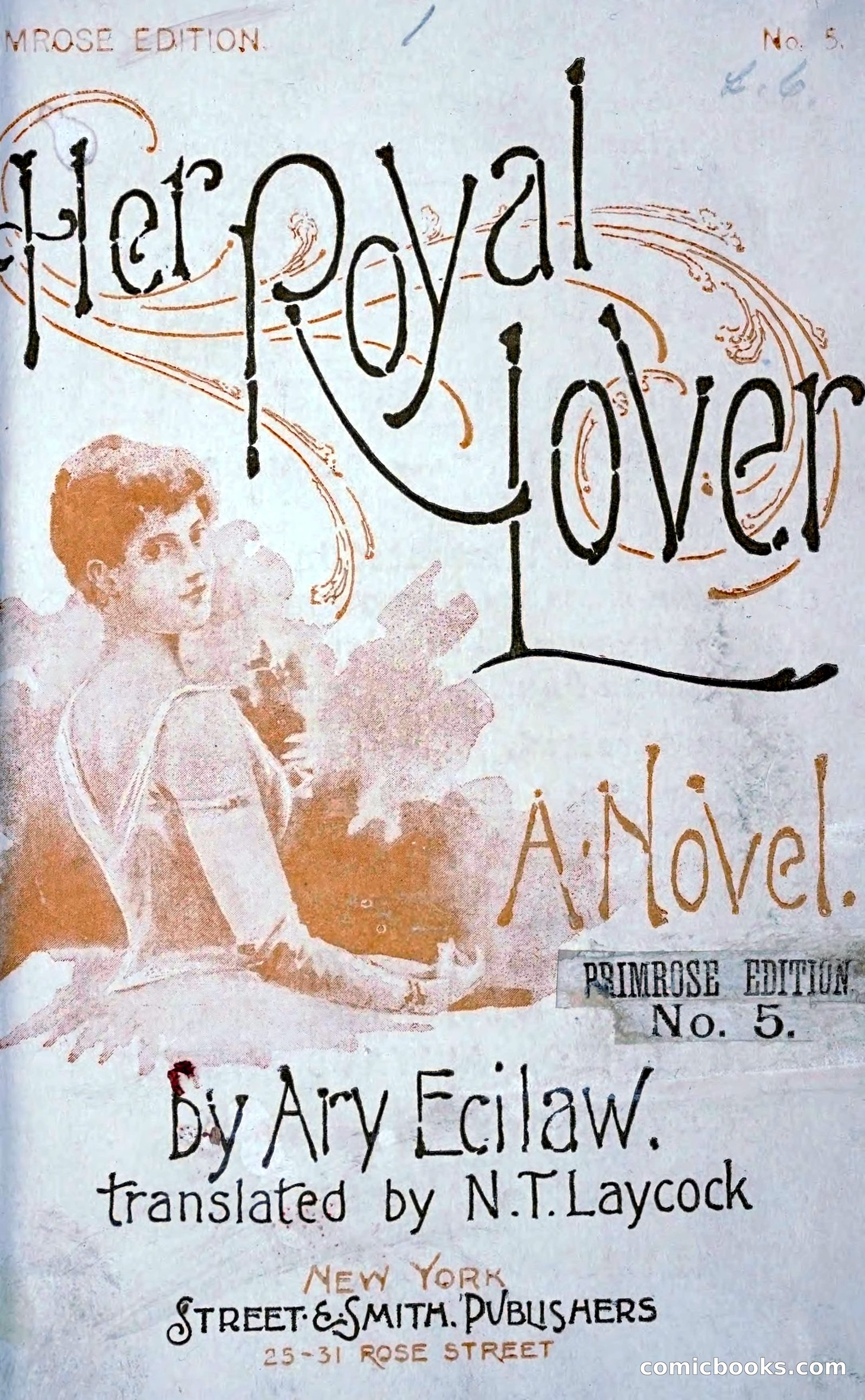 Her Royal Lover: A Novel by [Kolemine, Alexandrine], 1853- [from old catalog]