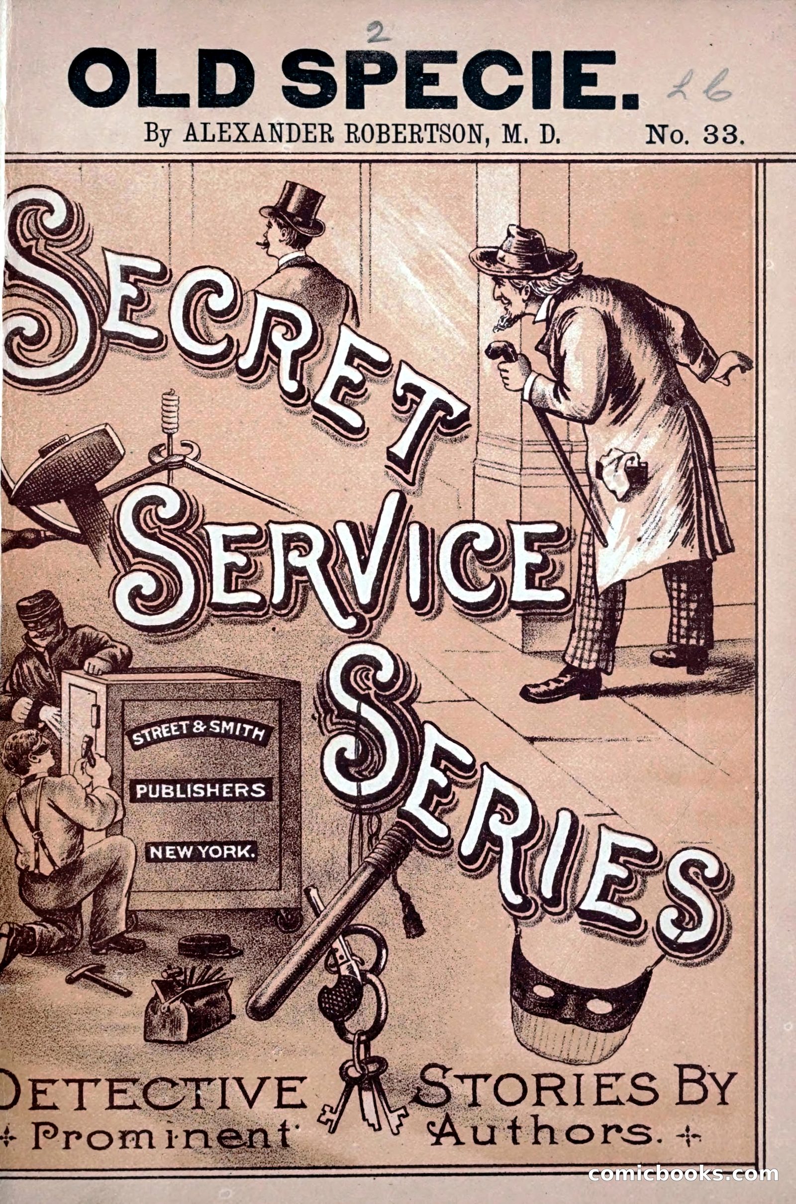 Old Specie, the Treasury Detective; or, The Harbor Lights of New York by Robertson, Alexander, M.D
