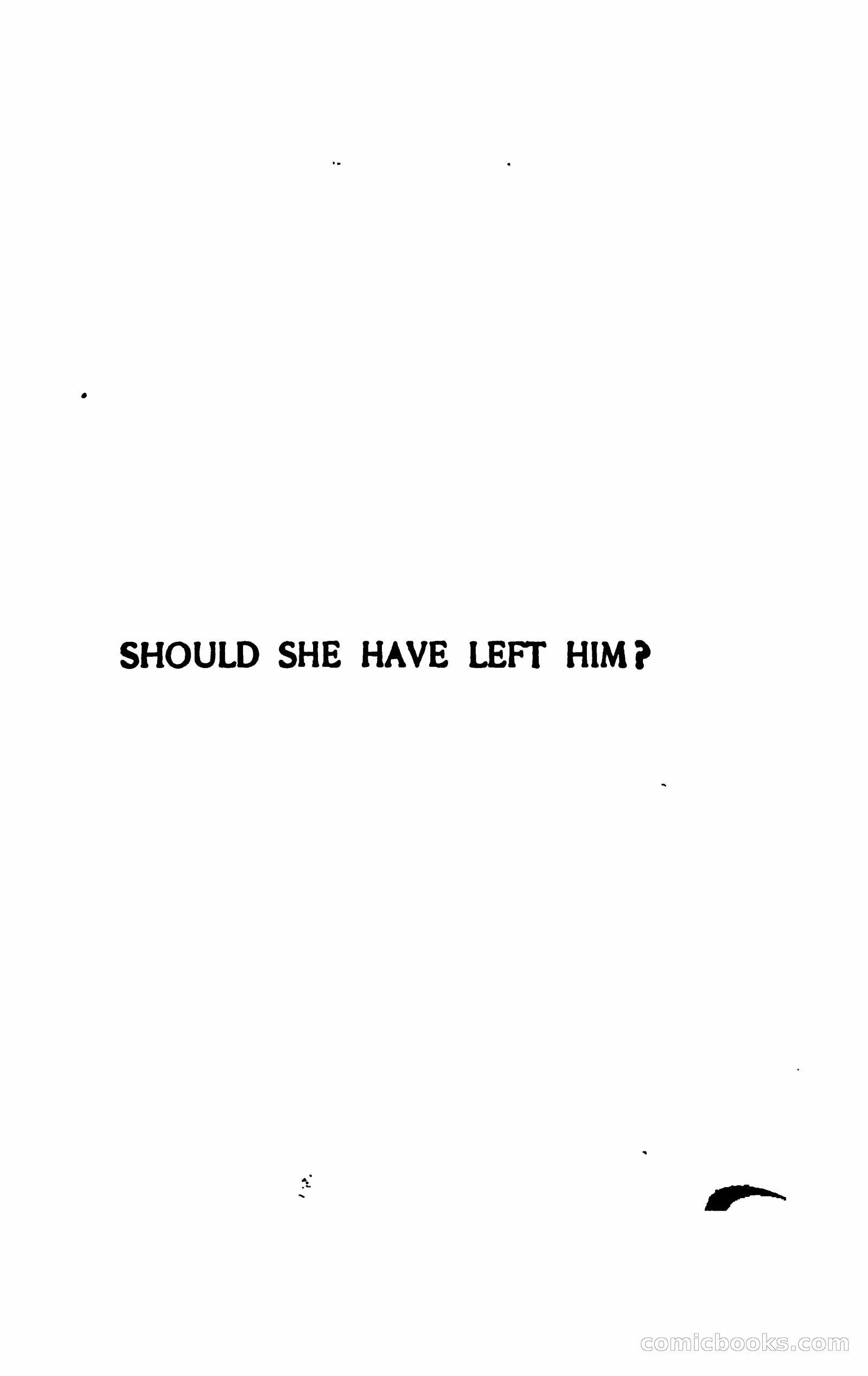 Should She Have Left Him?