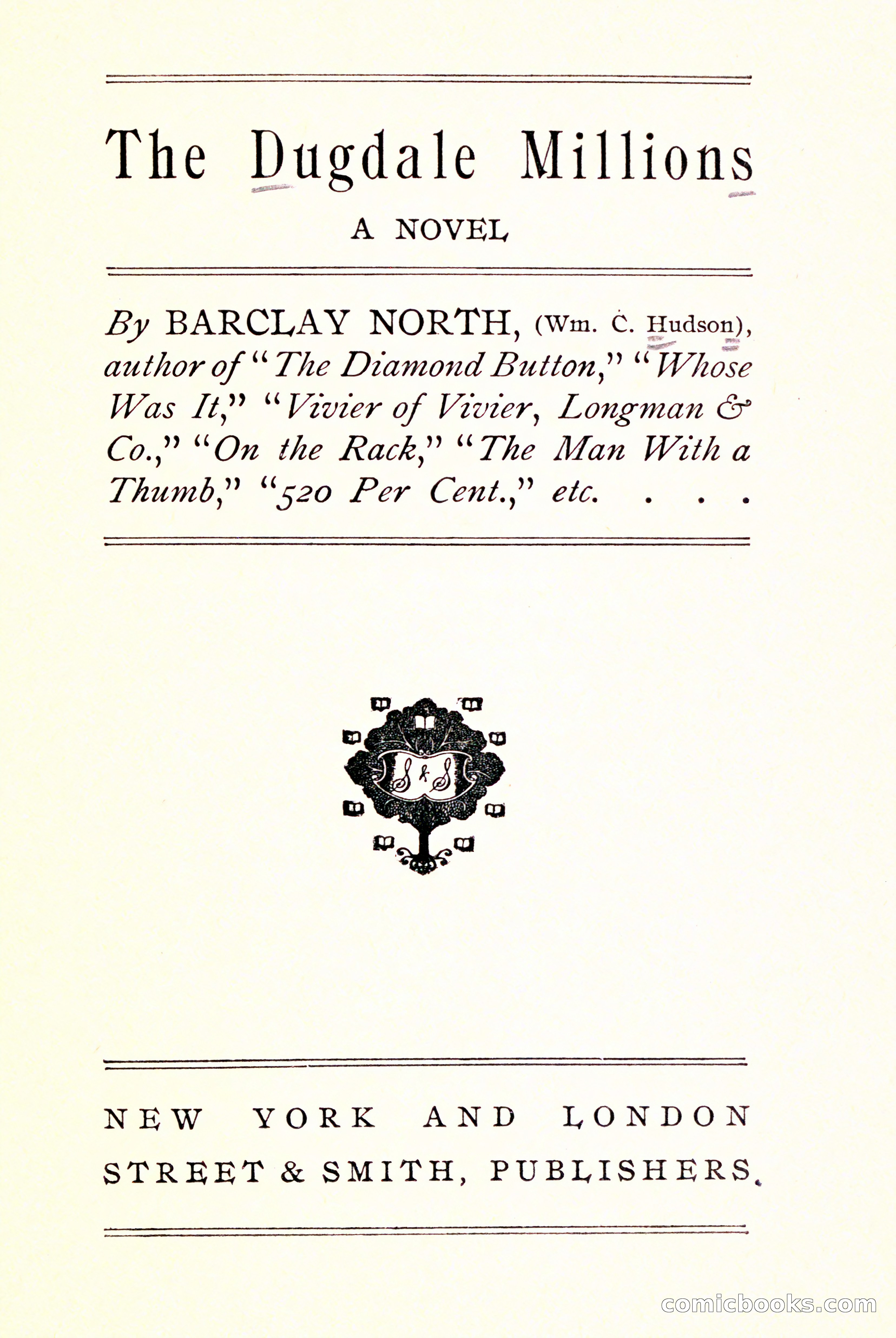 The Dugdale Millions by Hudson, William C. (William Cadwalader), 1843-1915