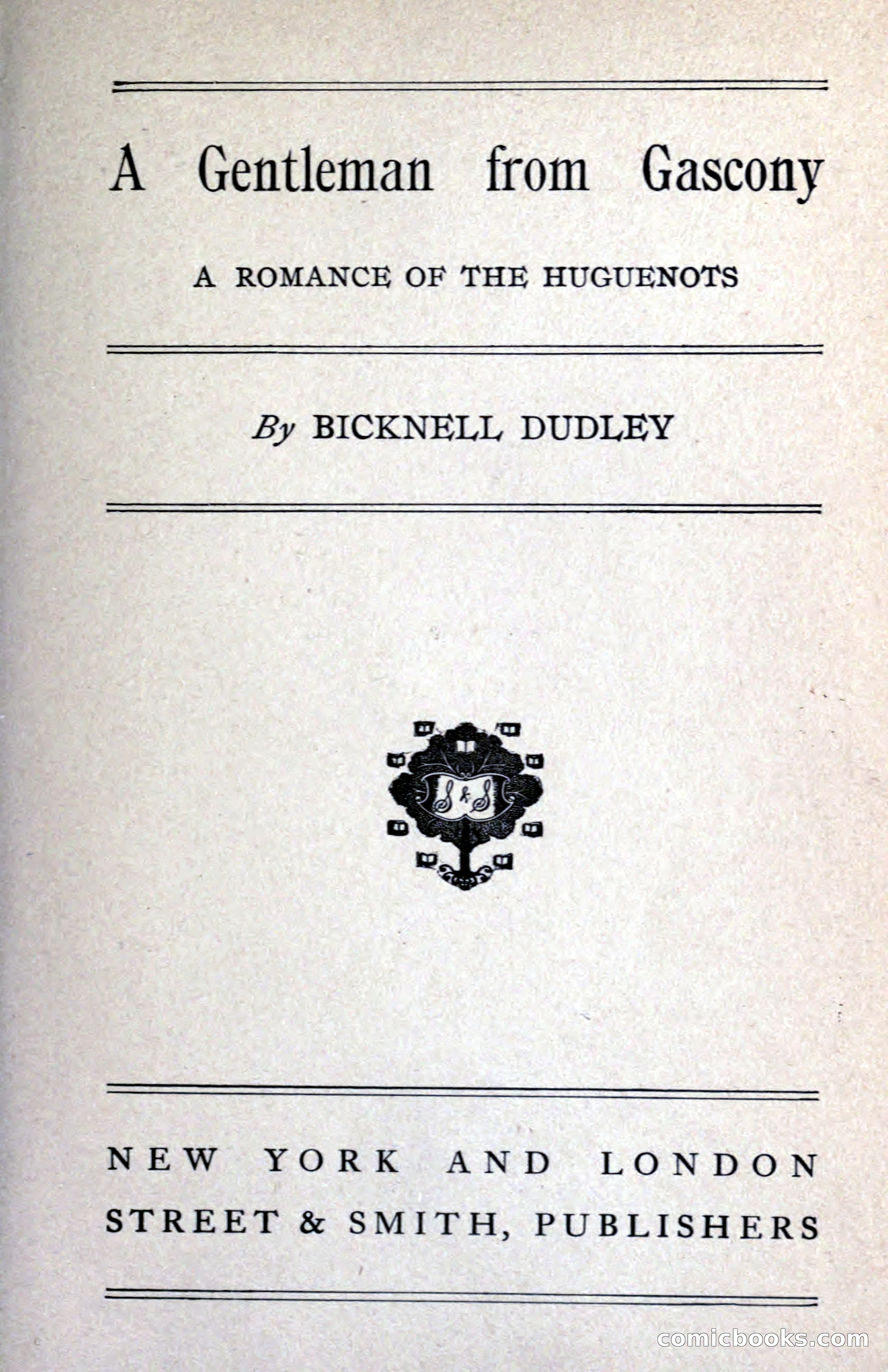 A Gentleman from Gascony: A Romance of the Huguenots — page 7 of 313