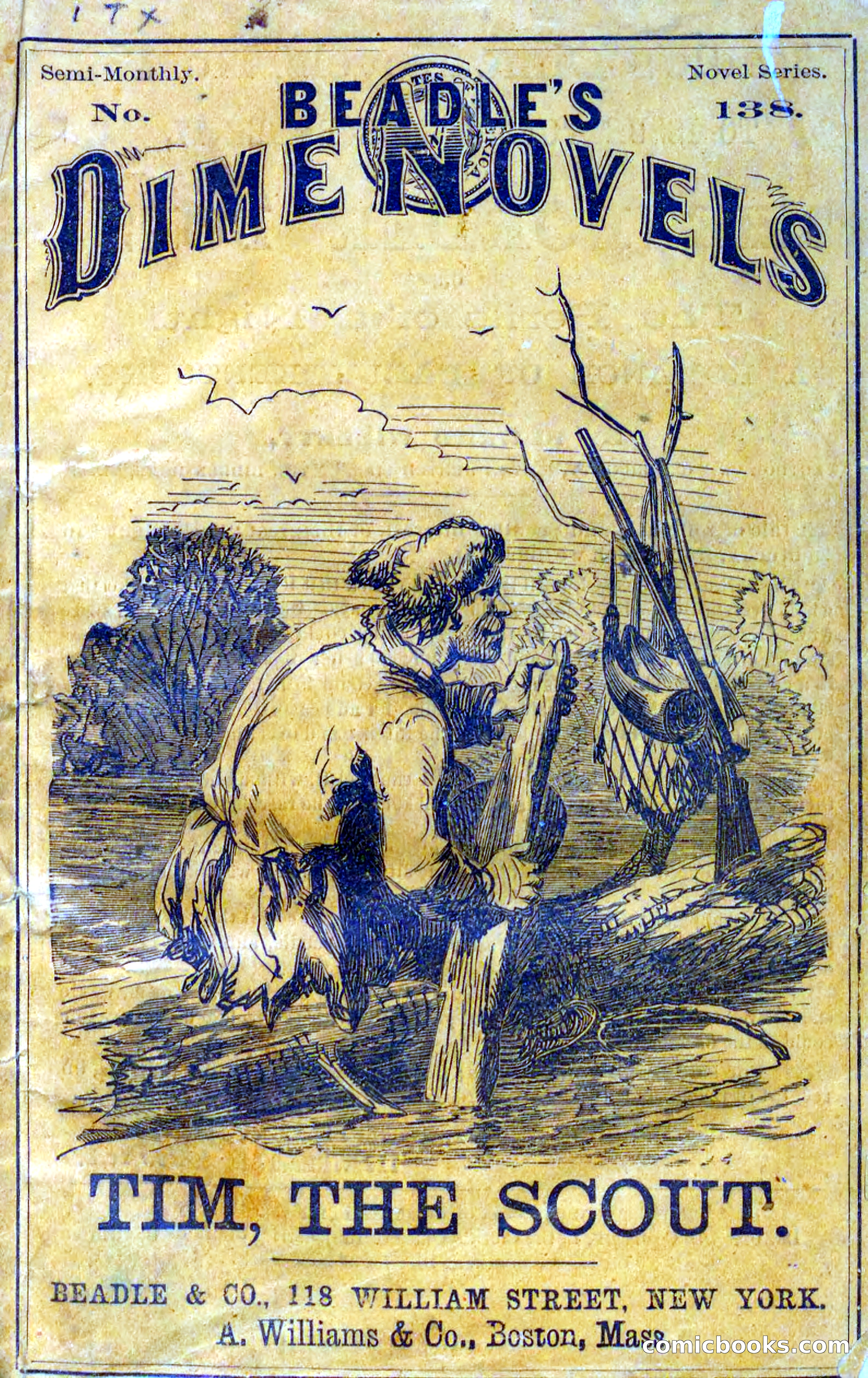 Beadle's Dime Novels No. 138: Tim, the Scout