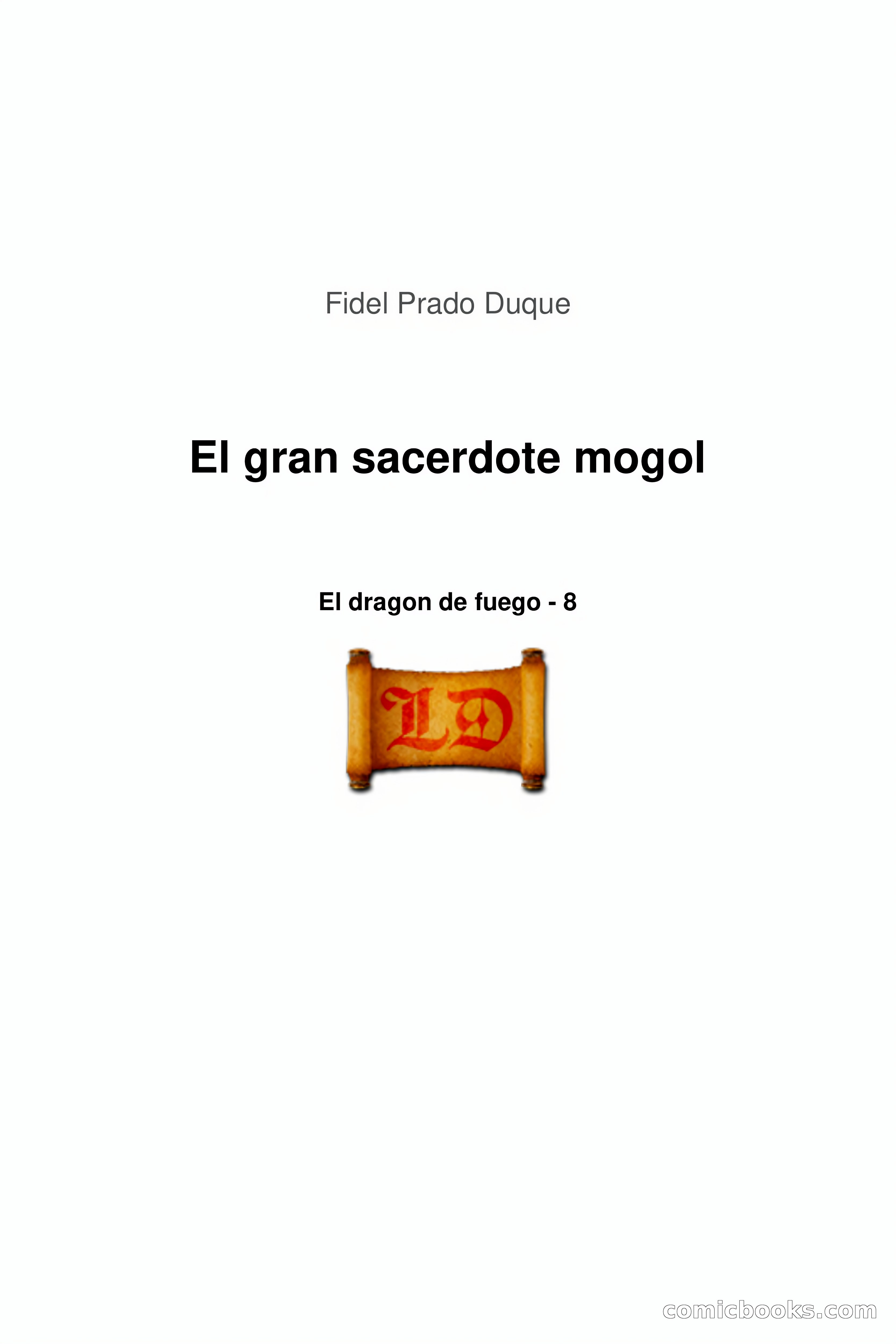 El Dragón de Fuego, Episodio 8: El Gran Sacerdote Mogol — page 2 of 55