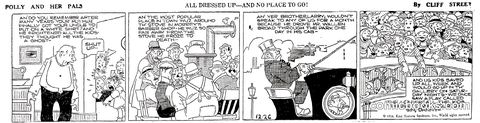Polly and Her Pals — "All Dressed Up—And No Place to Go!"