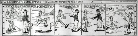 Charlie Chaplin's Comic Capers: In Making the Bargain He Forgot Luke